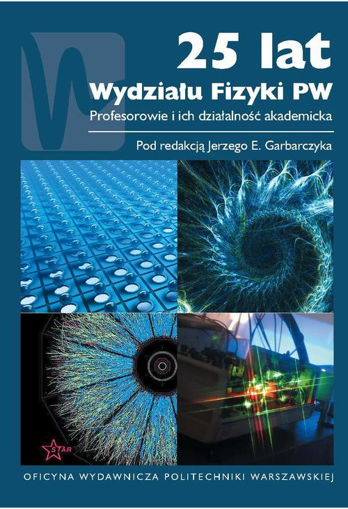 25 lat Wydziału Fizyki PW