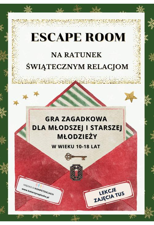 ESCAPE ROOM Na ratunek świątecznym relacjom dla dzieci w wieku 10-18 lat