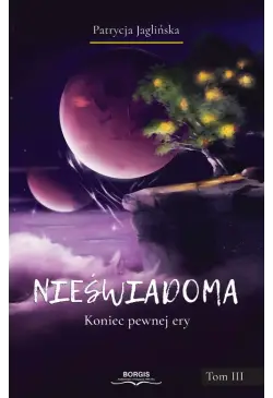 Nieświadoma. Koniec pewnej...