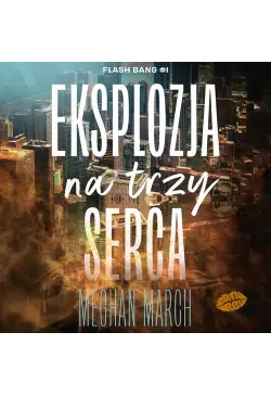 Eksplozja na trzy serca....
