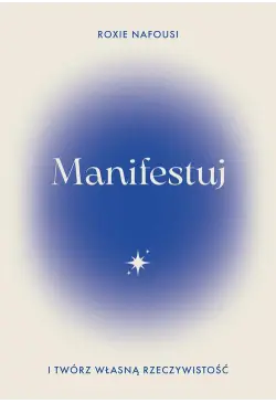 Manifestuj i twórz własną...