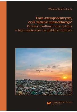 Poza antropocentryzm, czyli...
