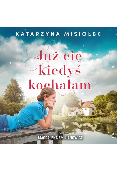 Już cię kiedyś kochałam