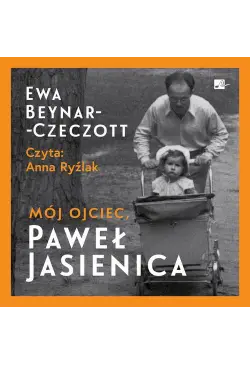Mój ojciec, Paweł Jasienica