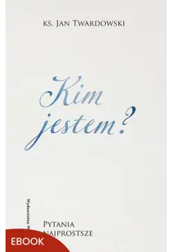 Kim jestem? Pytania...
