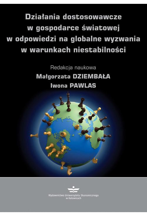 Działania dostosowawcze w gospodarce światowej w odpowiedzi na globalne wyzwania w warunkach niestabilności