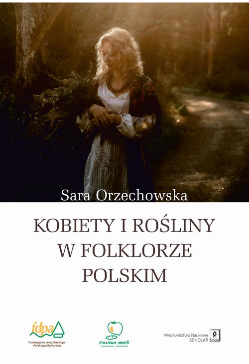 Kobiety i rośliny w folklorze polskim