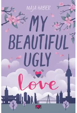 My Beautiful Ugly Love