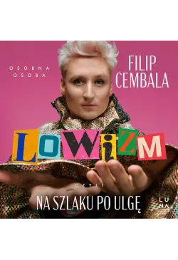 Lowizm, czyli na szlaku po...