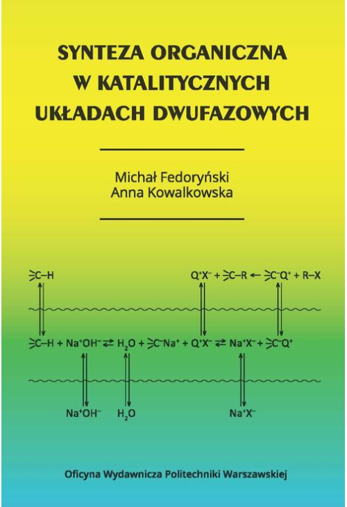 Synteza organiczna w katalitycznych układach dwufazowych