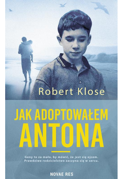 Jak adoptowałem Antona