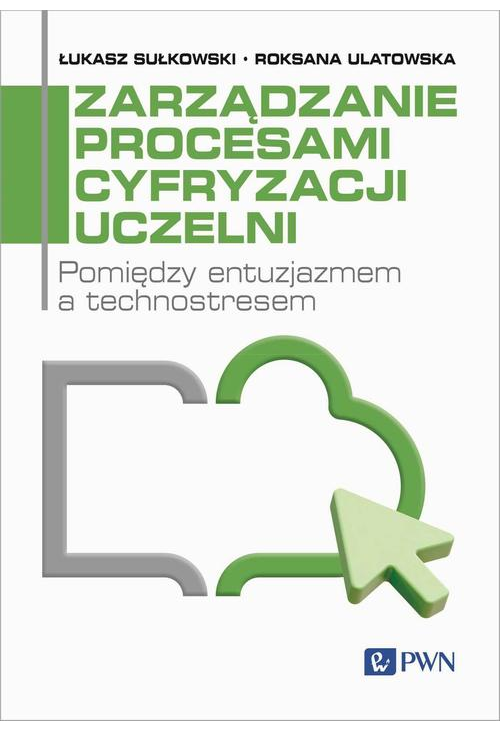 Zarządzanie procesami cyfryzacji uczelni