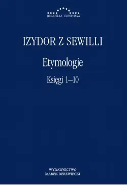 Etymologie. Księgi 1-10