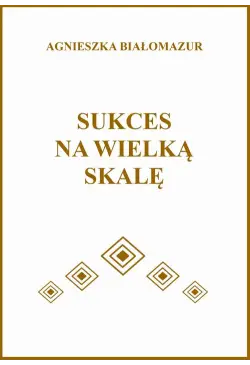 Sukces na wielką skalę
