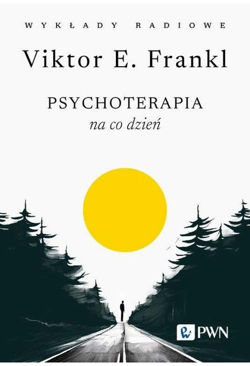 Psychoterapia na co dzień. Wykłady radiowe