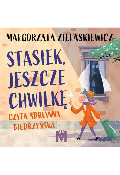 Stasiek, jeszcze chwilkę