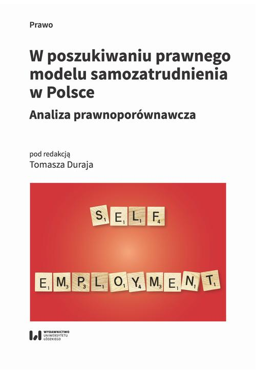 W poszukiwaniu prawnego modelu samozatrudnienia w Polsce