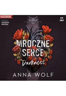 Mroczne serce. Darkness