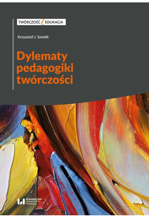 Dylematy pedagogiki twórczości