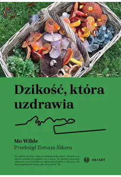 Dzikość, która uzdrawia