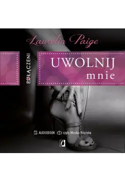 Połączeni. Uwolnij mnie