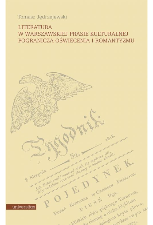 Literatura w warszawskiej prasie kulturalnej pogranicza oświecenia i romantyzmu