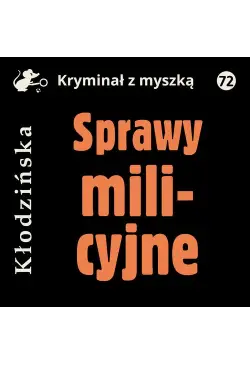 Sprawy milicyjne