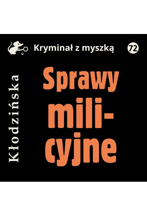 Sprawy milicyjne