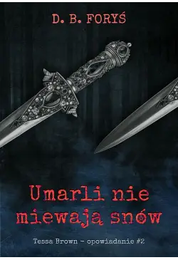 Umarli nie miewają snów -...