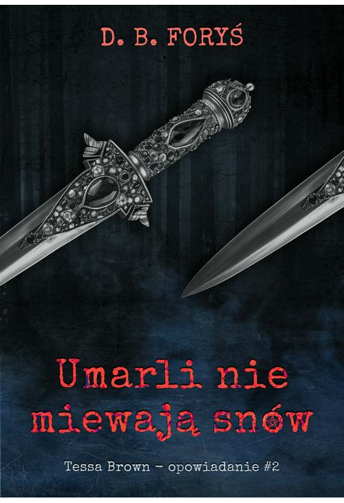 Umarli nie miewają snów - opowiadanie 2