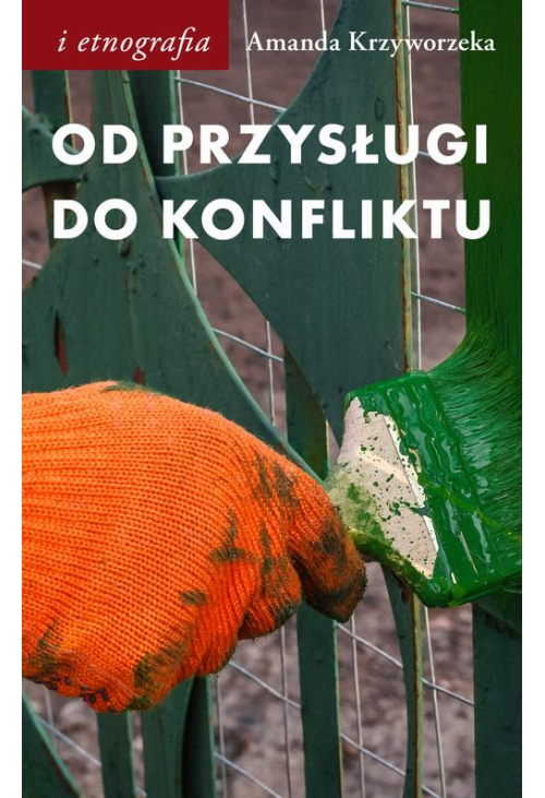 Od przysługi do konfliktu. Antropologiczne spojrzenie na pracę