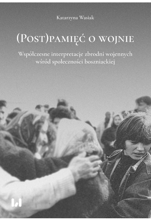 (Post)pamięć o wojnie