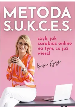 Metoda S.U.K.C.E.S., czyli...