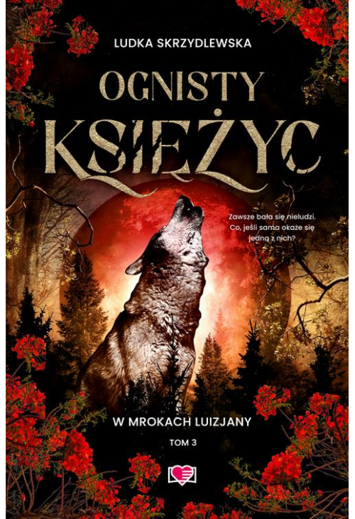 Ognisty księżyc. W mrokach Luizjany. Tom 3