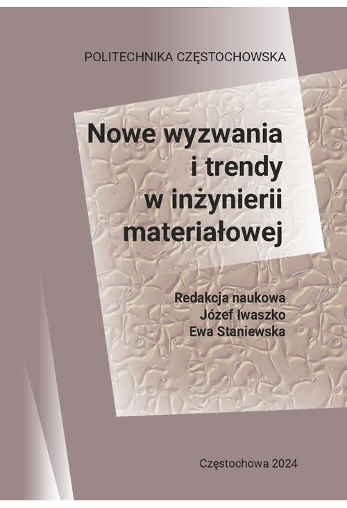 Nowe wyzwania i trendy w inżynierii materiałowej