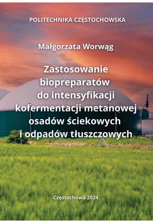 Zastosowanie biopreparatów do intensyfikacji kofermentacji metanowej osadów ściekowych i odpadów tłuszczowych