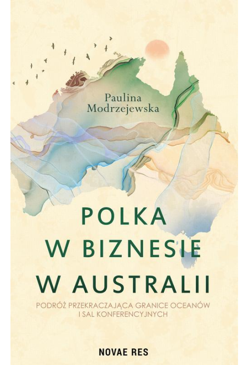 Polka w biznesie w Australii. Podróż przekraczająca granice oceanów i sal konferencyjnych