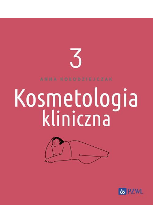 Kosmetologia kliniczna Tom 3