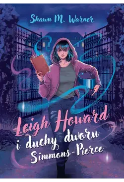 Leigh Howard i duchy dworu...