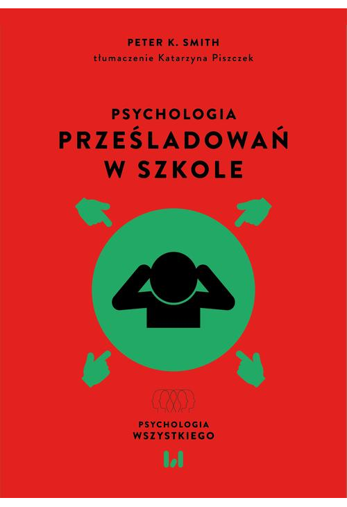 Psychologia prześladowań w szkole