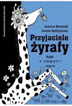 Przyjaciele żyrafy. Bajki o...