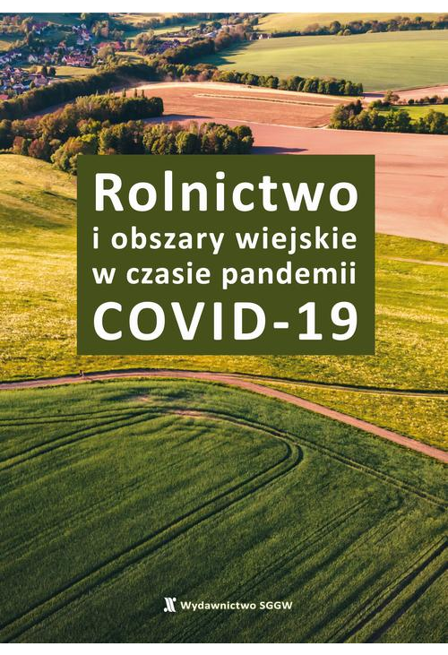 Rolnictwo i obszary wiejskie w czasie pandemii COVID-19