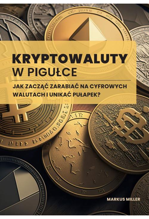 Kryptowaluty w pigułce