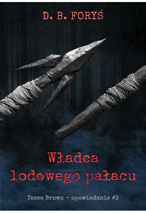 Władca lodowego pałacu - opowiadanie 3