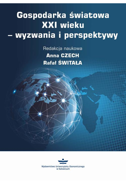 Gospodarka światowa XXI wieku – wyzwania i perspektywy