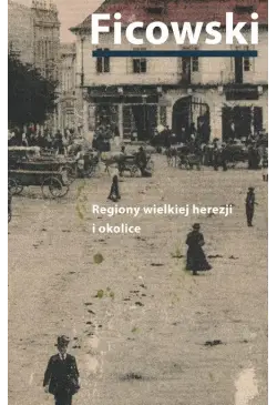 Regiony wielkiej herezji i...