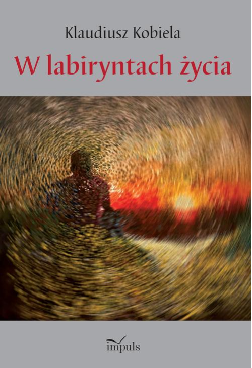 W labiryntach życia