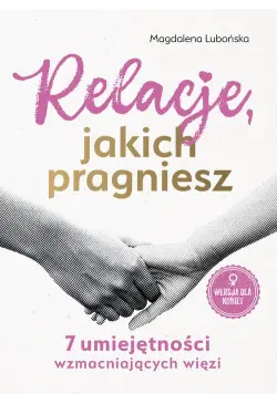Relacje, jakich pragniesz....