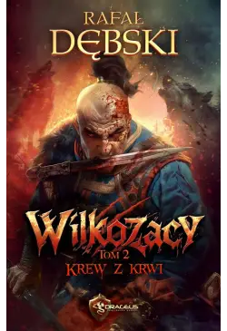 Wilkozacy. Tom 2. Krew z krwi