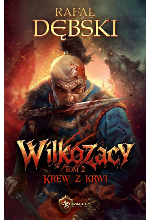 Wilkozacy. Tom 2. Krew z krwi